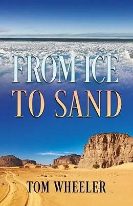 E-Book (epub) From Ice to Sand von Tom Wheeler