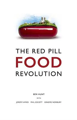 E-Book (epub) The Red Pill Food Revolution von Ben Hunt