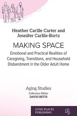 E-Book (epub) Making Space von Heather Carlile Carter, Jennifer Carlile-Bortz