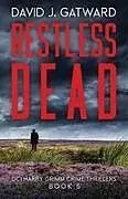 Kartonierter Einband Restless Dead von David J Gatward