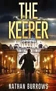 Kartonierter Einband (Kt) The Keeper von Nathan Burrows