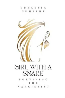 E-Book (epub) Girl with a Snake von Euraysia Duhaime