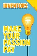 E-Book (epub) Inventors - Make Your Passion Pay von Conor McCabe, Laurence Besemer