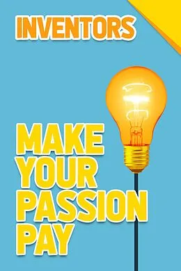 E-Book (epub) Inventors - Make Your Passion Pay von Conor McCabe, Laurence Besemer