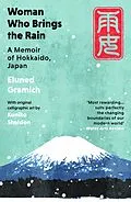 E-Book (epub) Woman Who Brings the Rain von Eluned Gramich