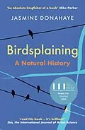 E-Book (epub) Birdsplaining von Jasmine Donahaye