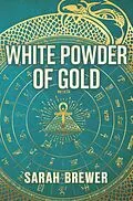 E-Book (epub) White Powder of Gold von Sarah Brewer