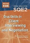 Couverture cartonnée Revise SQE Oral Skills in Client Interviewing and Negotiation de Amanda Rees, Matthew Parry