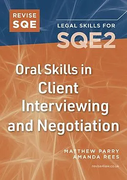 E-Book (epub) Revise SQE Oral Skills for SQE2: Client Interviewing and Negotiation von Matthew Parry, Amanda Rees