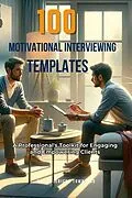 E-Book (epub) 100 Motivational Interviewing Templates von Philip Jericho Townsend
