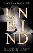 Kartonierter Einband Unbind von Elodie Hart