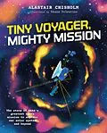 E-Book (epub) Tiny Voyager, Mighty Mission von Alastair Chisholm