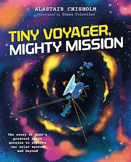 E-Book (epub) Tiny Voyager, Mighty Mission von Alastair Chisholm