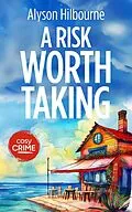 E-Book (epub) A Risk Worth Taking von Alyson Hilbourne