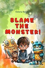 eBook (epub) Blame the Monster de Viktoriia Harwood