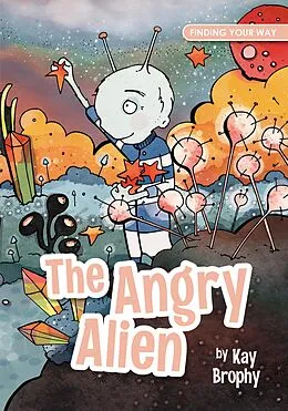E-Book (epub) The Angry Alien von Kay Brophy