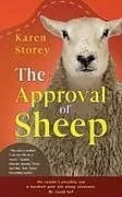 Kartonierter Einband (Kt) The Approval of Sheep von Karen Storey