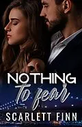 E-Book (epub) Nothing to Fear (Bombshells & Billionaires (Roxiverse), #11) von Scarlett Finn