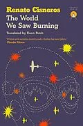 E-Book (epub) The World We Saw Burning von Renato Cisneros