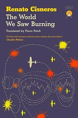 E-Book (epub) The World We Saw Burning von Renato Cisneros