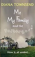E-Book (epub) How It All Ended (Me, My Family and the Poltergeist, #3) von Diana Townsend