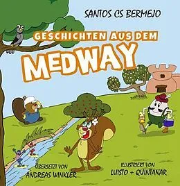 E-Book (epub) Gesch ichten aus dem Medway von Santos Cs Bermejo