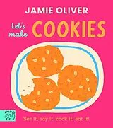 Pappband Jamie Oliver: Let's Make Cookies von Jamie Oliver