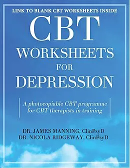 E-Book (epub) CBT Worksheets for Depression von Dr James Manning ClinPsyD