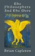 E-Book (epub) The Philosophers and the Mere von Brian Capleton