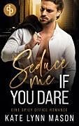 Seduce me if you dare | Eine spicy Office Romance