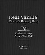 Livre Relié Real Vanilla: Nature's Unsung Hero de Janet Sawyer