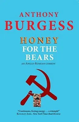 E-Book (epub) Honey for the Bears von Anthony Burgess