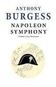 Kartonierter Einband Napoleon Symphony von Anthony Burgess