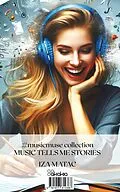 E-Book (epub) Music Tells Me Stories von Iza Matac