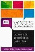 Kartonierter Einband Diccionario de Los Nombres de Dios El Padre von Jorge Ernesto Baena Lascano