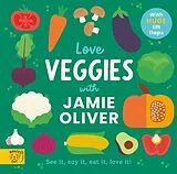 Pappband, unzerreissbar Love Veggies with Jamie Oliver! von Jamie Oliver
