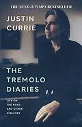 E-Book (epub) The Tremolo Diaries von Justin Currie