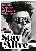 E-Book (epub) Stay Alive: The Life and Death of Stuart Adamson von Scott Rowley