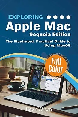 E-Book (epub) Exploring Apple Mac - Sequoia Edition von Kevin Wilson
