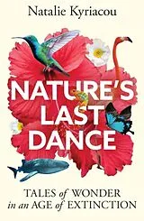 Kartonierter Einband Nature's Last Dance von Natalie Kyriacou
