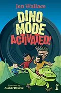 E-Book (epub) Dino Mode Activated! von Jen Wallace