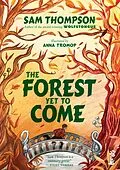 E-Book (epub) The Forest Yet to Come von Sam Thompson