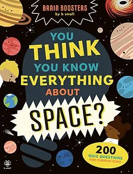 E-Book (epub) You Think You Know Everything About Space? von Sam Hutchinson