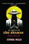 E-Book (epub) By Order of the Shaman von Stephen J Willis