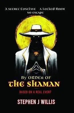 E-Book (epub) By Order of the Shaman von Stephen J Willis