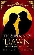 Fester Einband The Sun King's Dawn von Briar Niran