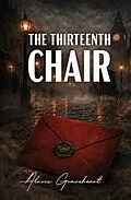 E-Book (epub) The Thirteenth Chair von Alaric Graveheart