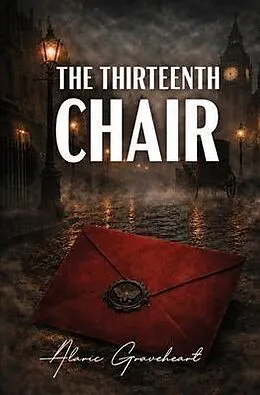 E-Book (epub) The Thirteenth Chair von Alaric Graveheart