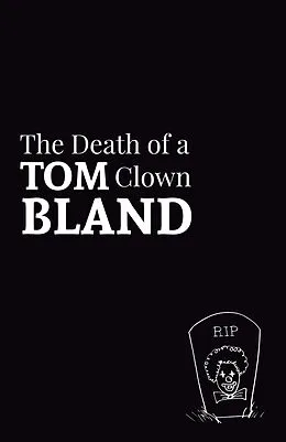 E-Book (epub) The Death of a Clown von Tom Bland
