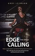 E-Book (epub) THE EDGE was always CALLING von Andy Leemann